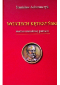 Wojciech Kętrzyński kustosz narodowej pamięci