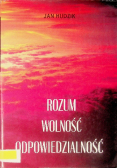 Rozum wolność odpowiedzialność