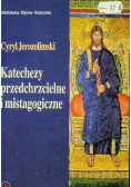 Katechezy przedchrzcielne i mistagogiczne
