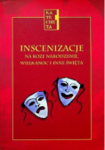 Inscenizacje na Boże Narodzenie Wielkanoc i inne święta