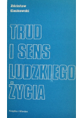 Trud i sens ludzkiego życia
