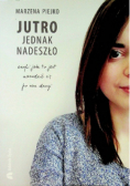 Jutro jednak nadeszło