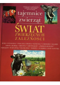 Tajemnice zwierząt Świat zwierzęcych zależności