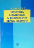 Rusycyzmy słownikowe w polszczyźnie okresu zaborów