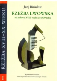 Rzeźba lwowska od polowy XVIII wieku do 1939 roku