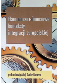 Ekonomiczno-finansowe konteksty integracji europejskiej