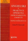 Angielski w praktyce opiekuna osób starszych chorych i niepełnosprawnych