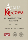 Armia Krajowa w dokumentach 1939 - 1945 Tom 2 Część 2