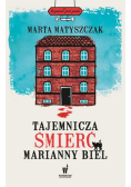 Tajemnicza śmierć Marianny Biel