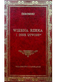Wierna rzeka i inne utwory