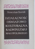 Działalność Oświatowo Kulturalna Kalwinizmu Małopolskiego