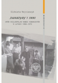 Fanatycy i inni Opór Wielkopolan wobec komunistów w latach 1956-1970