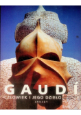 Gaudi człowiek i jego dzieło