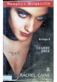 Wampiry z Morganville Księga 8  Czarny świt