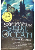 Wielki Północny Ocean Księga 2 Kosmos