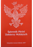 Śpiewnik pieśni żołnierzy wyklętych