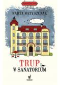 Trup w sanatorium