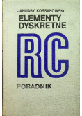 Elementy dyskretne RC. Poradnik