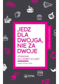 Jedz dla dwojga nie za dwoje