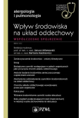 Wpływ środowiska na układ oddechowy Współczesne spojrzenie