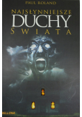 Najsłynniejsze duchy świata