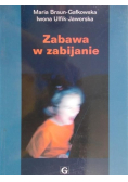Zabawa w zabijanie