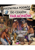 Niezwykła podróż do czasów faraonów