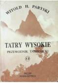 Tatry Wysokie Przewodnik taternicki Tom 12