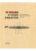 30 sekund O teorii kwantów
