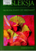 Dysleksja Problem znany czy nieznany?