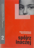 Spójrz inaczej 1