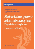 Materialne prawo administracyjne. Zagadnienia wybrane + testy online
