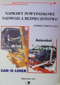Naprawy powypadkowe nadwozi a bezpieczeństwo