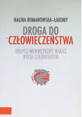 Droga do człowieczeństwa