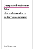 Atlas albo radosna wiedza podszyta niepokojem