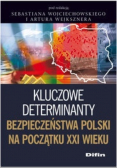 Kluczowe determinanty bezpieczeństwa Polski na początku XXI wieku