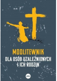 Modlitewnik dla osób uzależnionych i ich rodzin