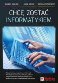 Chcę zostać informatykiem
