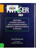 Historia i współczesność długoterminowego kredytu hipotecznego w Polsce