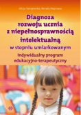 Diagnoza rozwoju ucznia z niepełnosprawnością intelektualną w stopniu umiarkowanym