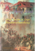 Moja służba w Legii Nadwiślańskiej