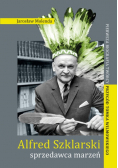 Alfred Szklarski Sprzedawca marzeń