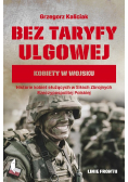 Bez taryfy ulgowej Kobiety w wojsku