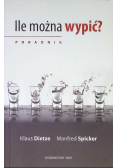 Ile można wypić?