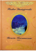 Bracia Karamazow Tom 1