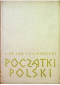 Początki Polski Tom IV
