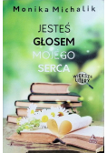 Jesteś głosem mojego serca