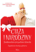 Ciąża i narodziny fundamentem przyszłości dziecka