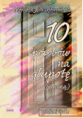 10 sposobów na głupotę własną
