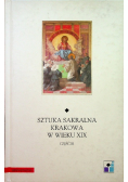 Sztuka sakralna Krakowa w wieku XIX Część III